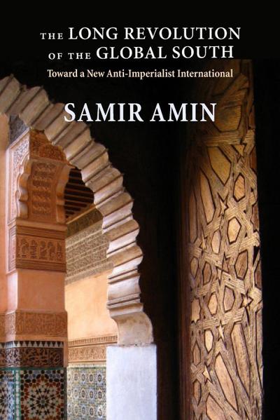 The Long Revolution of the Global South