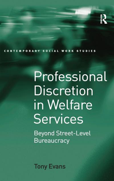 Professional Discretion in Welfare Services