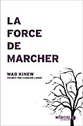 La force de marcher