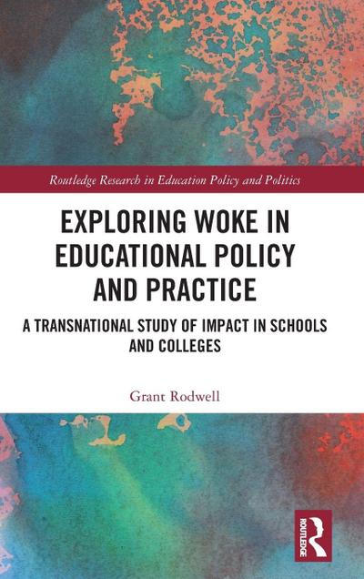 Exploring Woke in Educational Policy and Practice