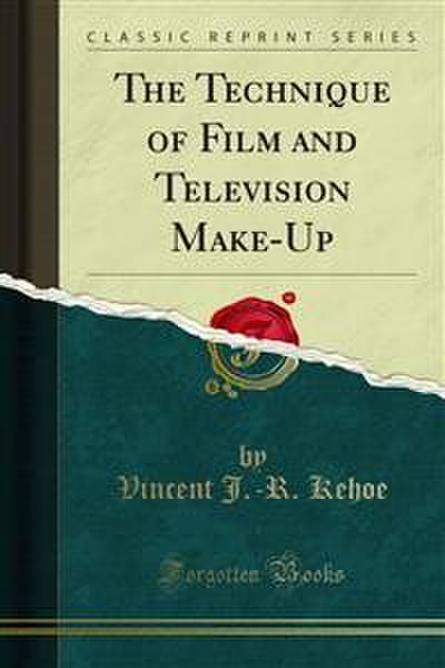 The Technique of Film and Television Make-Up (eBook, PDF) - Vincent J.