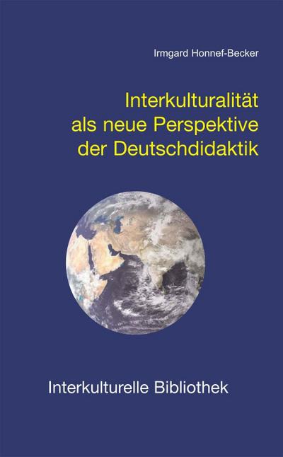 Interkulturalität als neue Perspektive der Deutschdidaktik