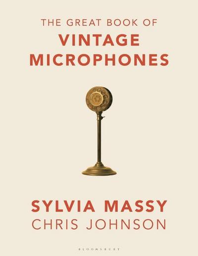 The Great Book of Vintage Microphones