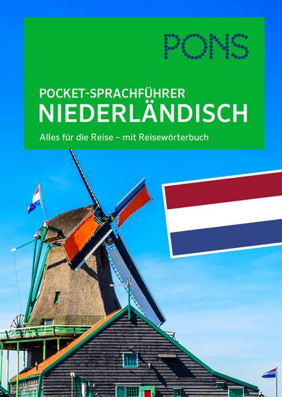 PONS Pocket-Sprachführer Niederländisch: Alles für die Reise - mit Reisewörterbuch