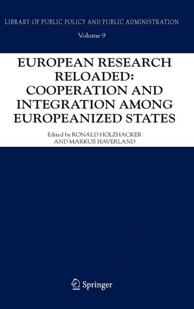 European Research Reloaded: Cooperation and Integration Among Europeanized States