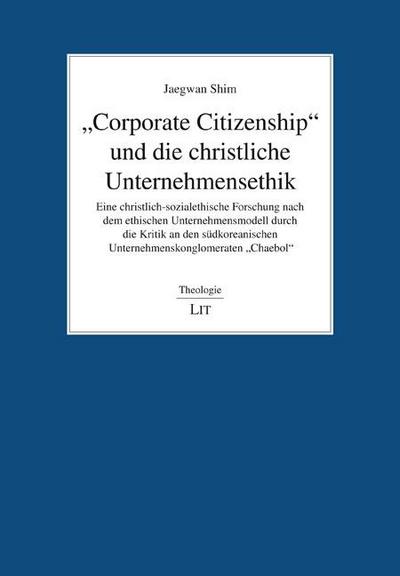 "Corporate Citizenship" und die christliche Unternehmensethik