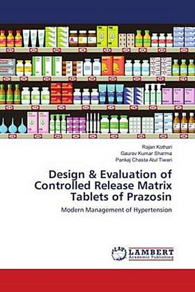 Design & Evaluation of Controlled Release Matrix Tablets of Prazosin