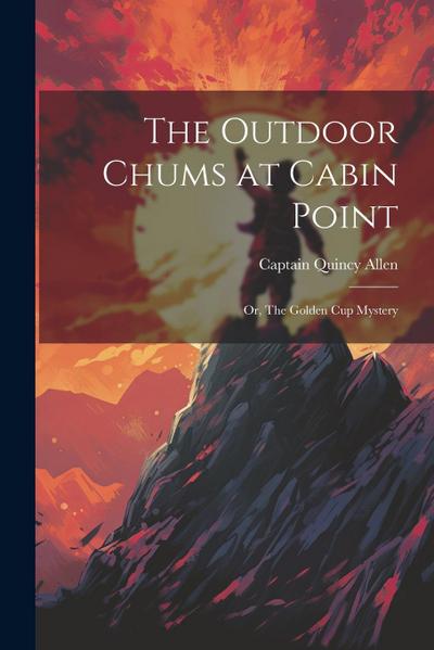 The Outdoor Chums at Cabin Point