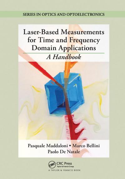 Laser-Based Measurements for Time and Frequency Domain Applications