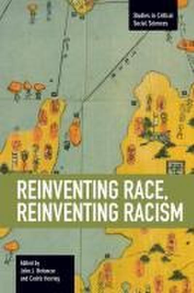 Reinventing Race, Reinventing Racism