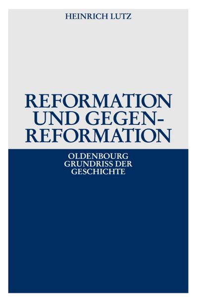 Reformation und Gegenreformation
