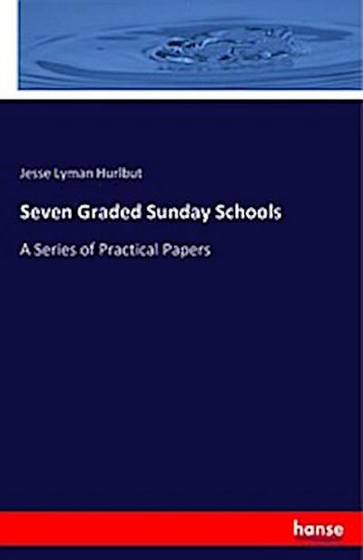 Seven Graded Sunday Schools