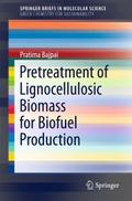Pretreatment of Lignocellulosic Biomass for Biofue