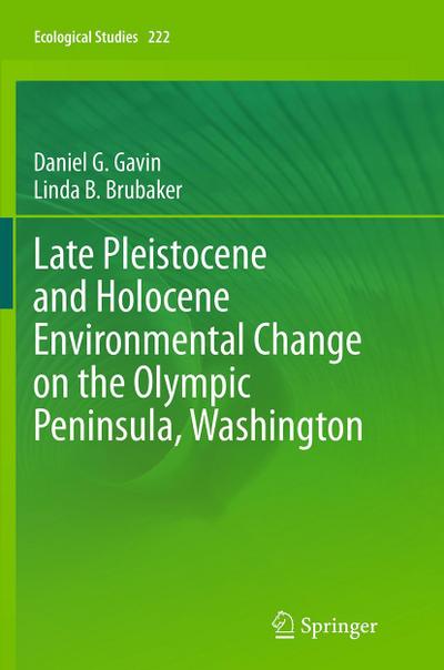 Late Pleistocene and Holocene Environmental Change on the Olympic Peninsula, Washington