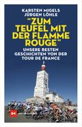 ’Zum Teufel mit der flamme rouge’