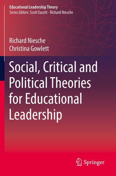 Social, Critical and Political Theories for Educational Leadership
