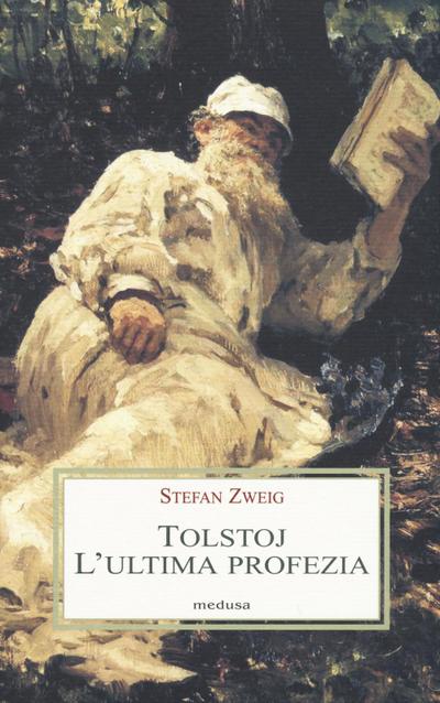 Tolstoj. L’ultima profezia