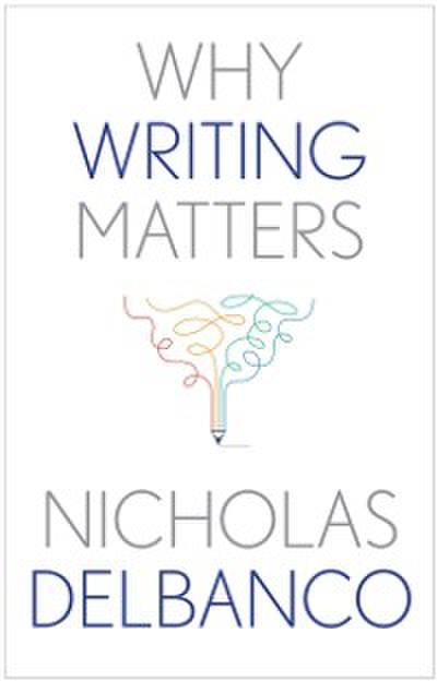 Why Writing Matters