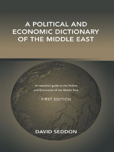 Political and Economic Dictionary of the Middle East