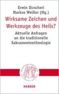 Wirksame Zeichen und Werkzeuge des Heils?