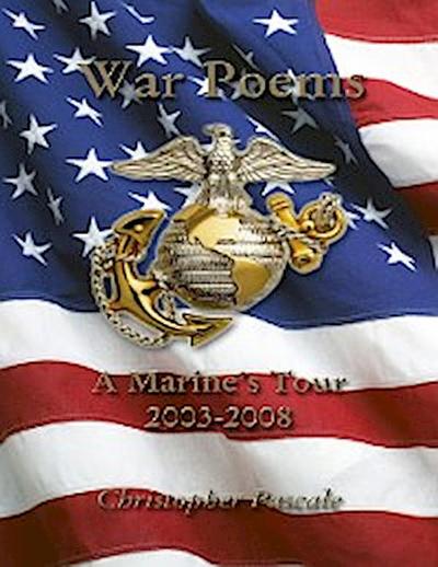 War Poems: A Marine’s Tour 2003-2008