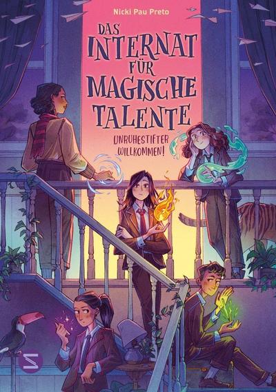 Das Internat für magische Talente. Unruhestifter willkommen! (Band 1)