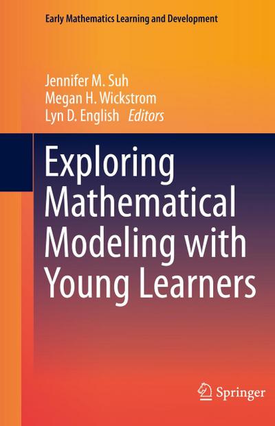 Exploring Mathematical Modeling with Young Learners