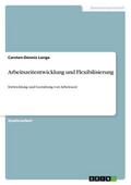 Arbeitszeitentwicklung und Flexibilisierung