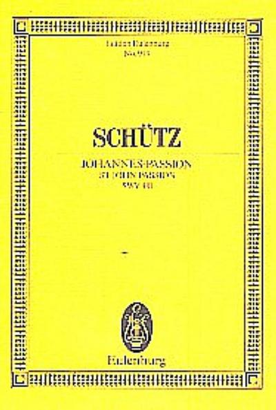 JOHANNES PASSION SWV 481