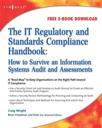 The IT Regulatory and Standards Compliance Handbook
