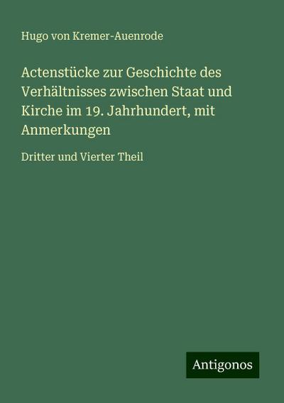 Kremer-Auenrode, H: Actenstücke zur Geschichte des Verhältni