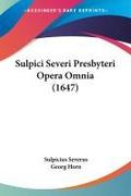 Sulpici Severi Presbyteri Opera Omnia (1647)