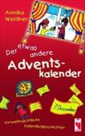 Der etwas andere Adventskalender: Vorweihnachtliche Kalendergeschichten (Frieling - Kinderbuch)