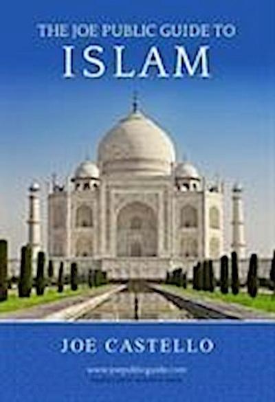 The Joe Public Guide to Islam