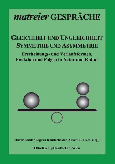 Gleichheit und Ungleichheit, Symmetrie und Asymmetrie