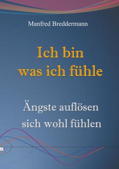 Ich bin was ich fühle