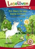 Leselöwen 1. Klasse - Ein Stern für das kleine Einhorn von Annette Moser | Ebook