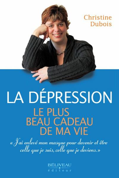 La depression : Le plus beau cadeau de ma vie