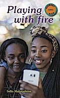 Mahapeletsa: Playing with Fire
