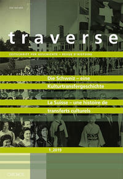 Die Schweiz - eine Kulturtransfergeschichte/La Suisse - une histoire de transferts culturels