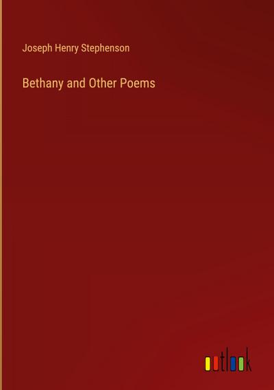 Bethany and Other Poems
