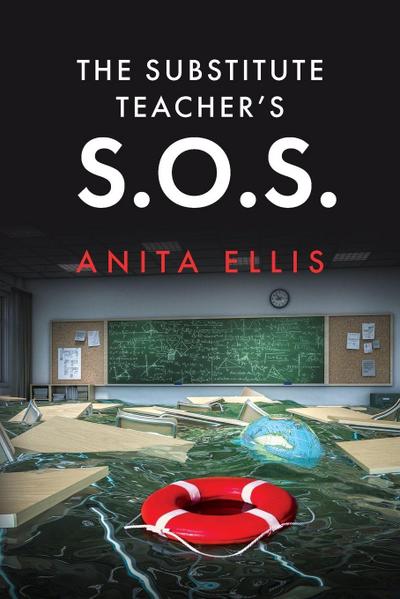 The Substitute Teacher’s S.O.S.