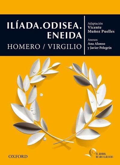 Iliada ; Odisea ; Eneida