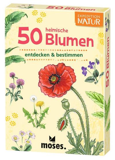 Expedition Natur. 50 heimische Blumen