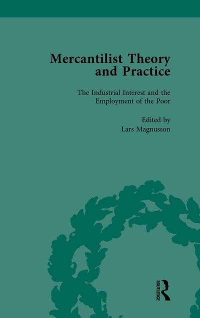 Mercantilist Theory and Practice Vol 4