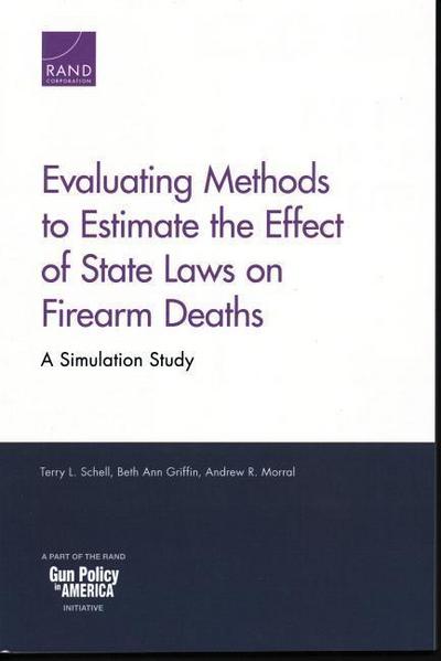 Evaluating Methods to Estimate the Effect of State Laws on Firearm Deaths