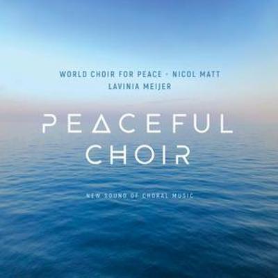 Peaceful Choir-New Sound of Choral Music
