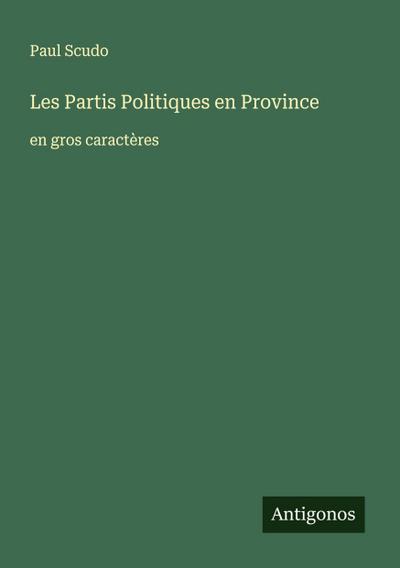 Les Partis Politiques en Province
