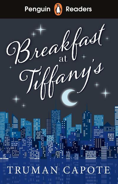 Penguin Readers Level 4: Breakfast at Tiffany’s (ELT Graded Reader)