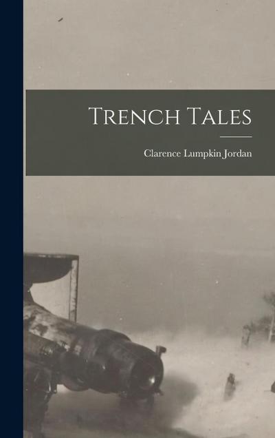 Trench Tales